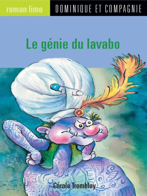 Title details for Le génie du lavabo by Anne Villeneuve - Available